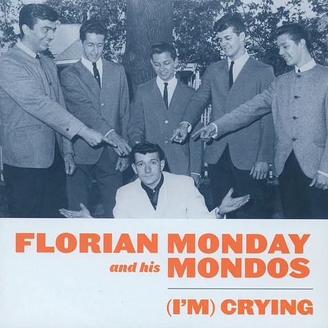 Florian Monday & His Mondos - I'm Crying / Rip It Rip It Up