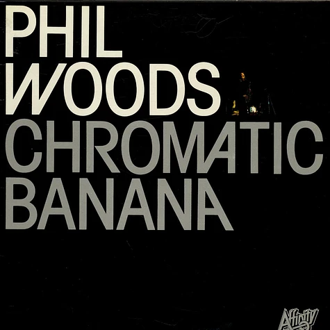 Phil Woods - Chromatic Banana
