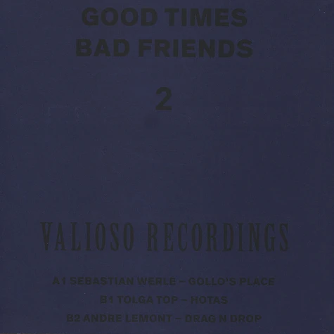 V.A. - Good Times Bad Friends Part 2