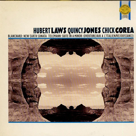 Hubert Laws, Quincy Jones, Chick Corea - Blanchard: New Earth Sonata Telemann: Suite In A Minor (Overture/Air A L'Italien/Rejouissance)