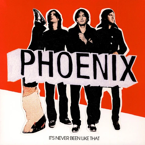 Phoenix - It's Never Been Like That