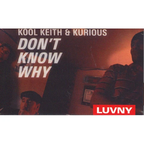 Kool Keith & Kurious - Don't Know Why