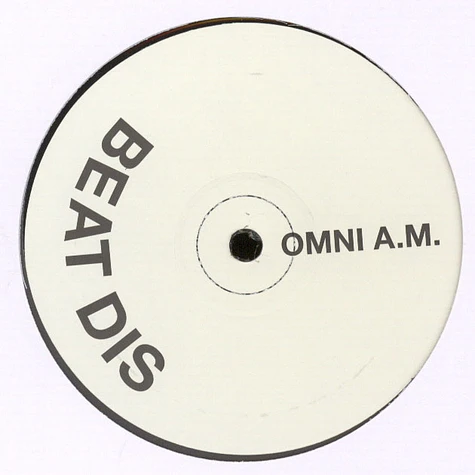 Omni Am - Beat Dis / Dangerous