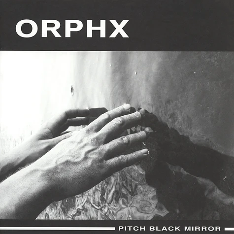 Orphx - Pitch Black Mirror