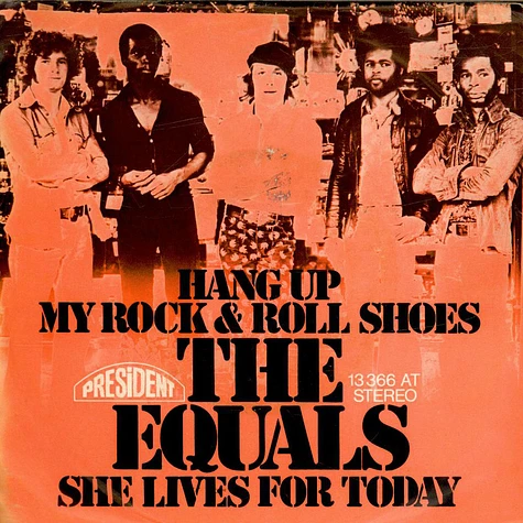 The Equals - Hang Up My Rock & Roll Shoes / She Lives For Today