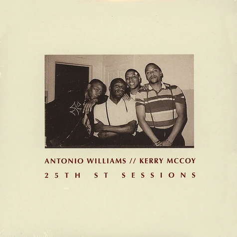 Antonio Williams / Kerry McCoy - 25th St. Sessions