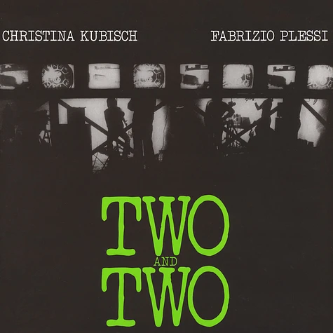 Christina Kubisch And Fabrizio Plessi - Two And Two