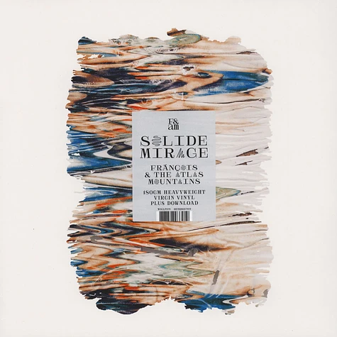 Francois & The Atlas Mountains - Solide Mirage