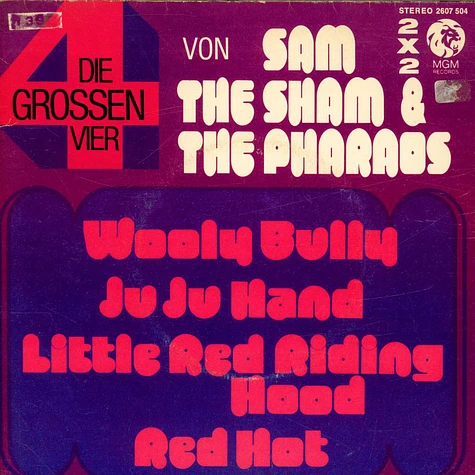 Sam The Sham & The Pharaohs - Die Grossen Vier Von Sam The Sham & The Pharaohs