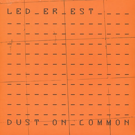 Led Er Est - Dust On Common