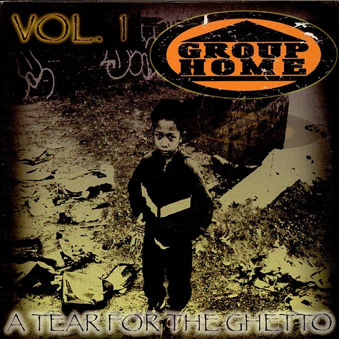 Group Home - A Tear For The Ghetto Vol. 1