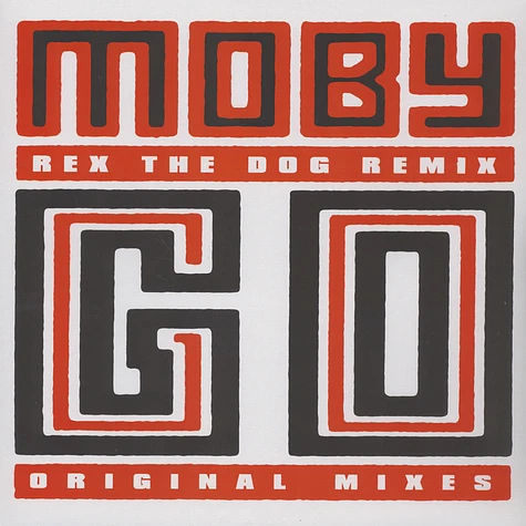 Moby - Go Rex The Dog & Woodtick Remixes
