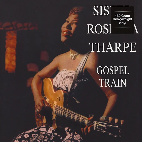 Sister Rosetta Tharpe - Gospel Train