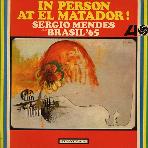 Sérgio Mendes & Brasil '65 - In Person At El Matador