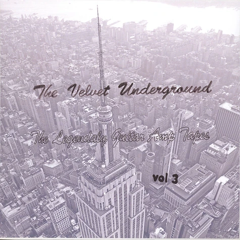Velvet Underground - Legendary Guitar Amp Tapes Volume 3