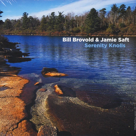 Bill Brovold & Jamie Saft - Serenity Knolls
