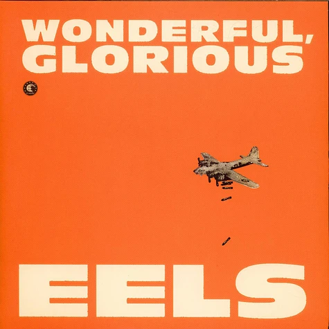 Eels - Wonderful, Glorious