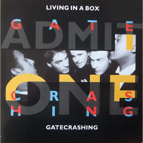 Living In A Box - Gatecrashing