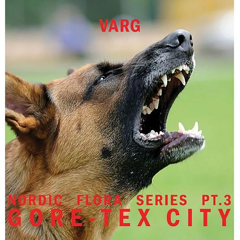 Varg - Nordic Flora Series Part 3: Gore-Tex City