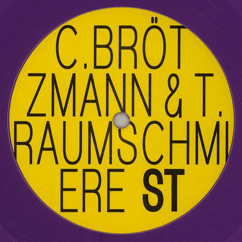 C.Brötzmann & T.Raumschmiere - C.Brötzmann & T.Raumschmiere