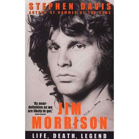 Stephen Davis - Jim Morrison: Life, Death, Legend