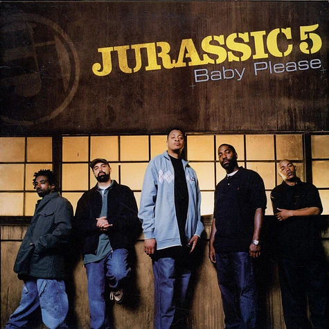 Jurassic 5 - Baby Please