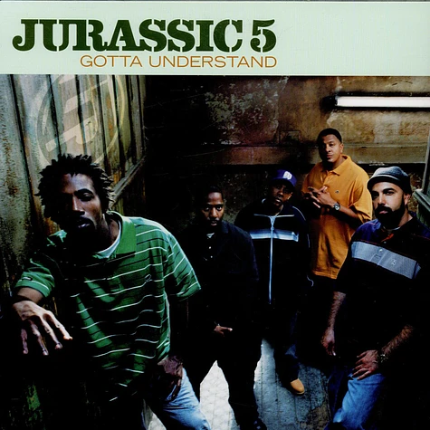 Jurassic 5 - Gotta Understand