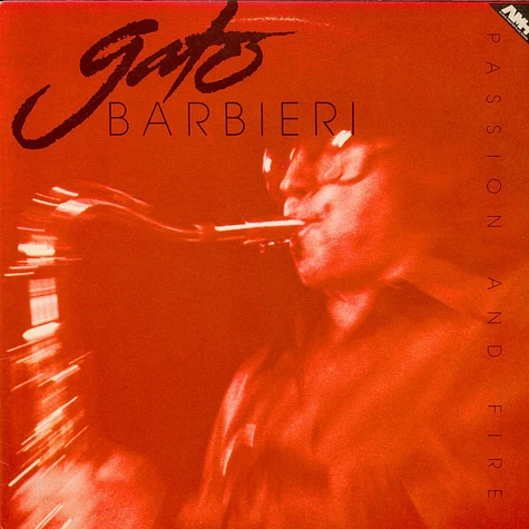 Gato Barbieri - Passion And Fire