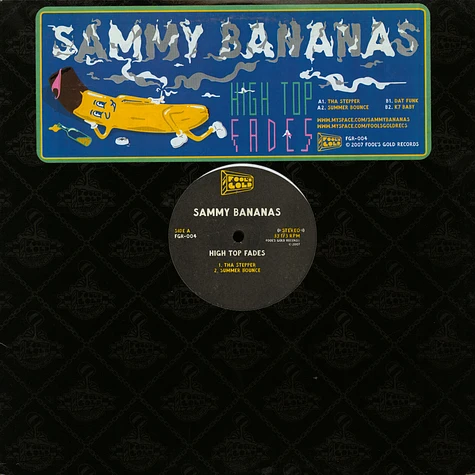 Sammy Bananas - High Top Fades