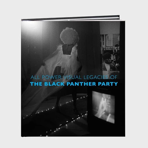 Michelle Dunn Marsh & Negarra A. Kudumu - All Power: Visual Legacies Of The Black Panther Party