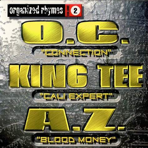 O.C. / King Tee / AZ - Organized Rhymes Volume 2