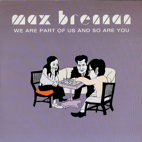 Max Brennan - We Are Part Of Us And So Are You