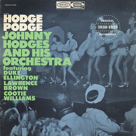 Johnny Hodges And His Orchestra Featuring Duke Ellington, Lawrence Brown & Cootie Williams - Hodge Podge