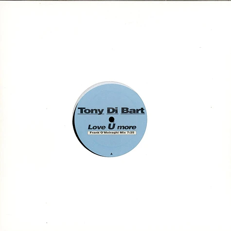 Tony Di Bart - Love U More