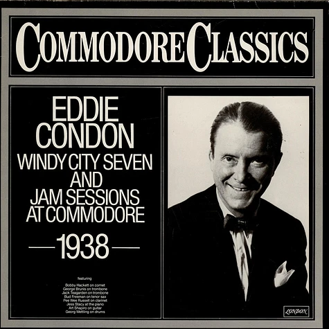 Eddie Condon And His Windy City Seven - Jam Sessions At Commodore 1938