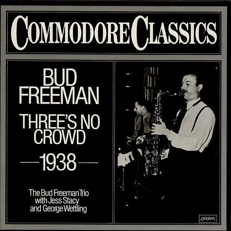Bud Freeman - Three's No Crowd
