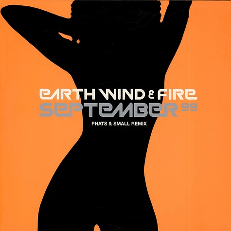 Earth, Wind & Fire - September 99 (Phats & Small Remix)