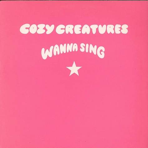 Cozy Creatures - Wanna Sing