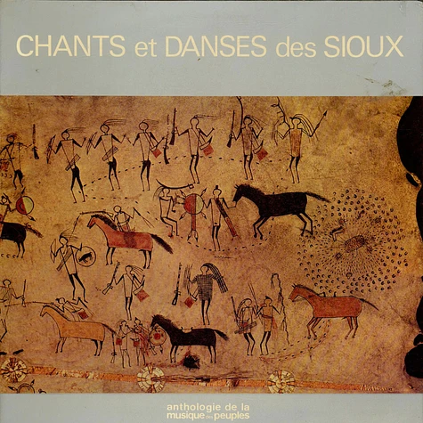 Sioux - Chants Et Danses Des Sioux