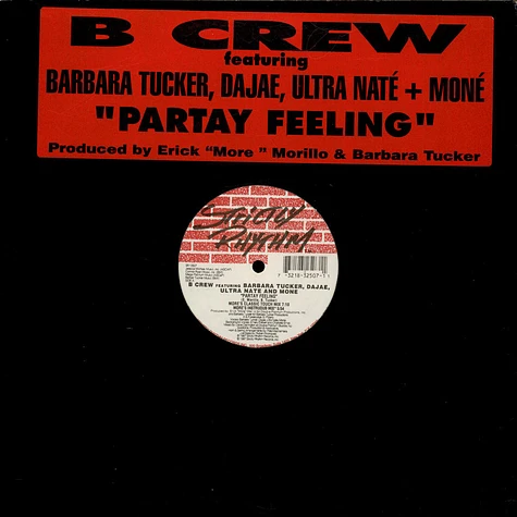 B-Crew Featuring Barbara Tucker, Dajaé, Ultra Naté + Moné - Partay Feeling