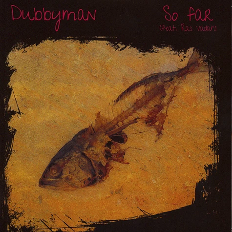 Dubbyman - So Far Feat. Ras Vadah