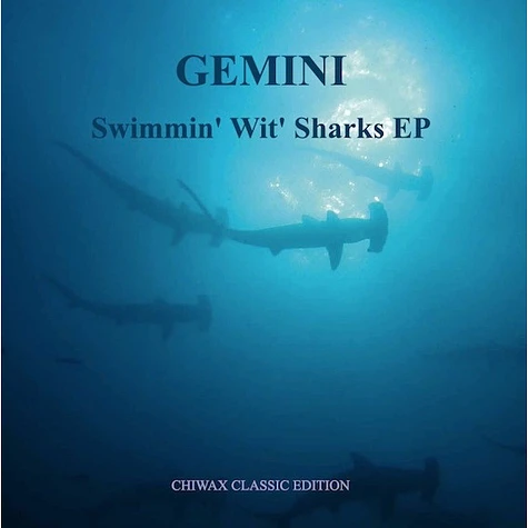 Gemini - Swimmin' Wit' Sharks EP