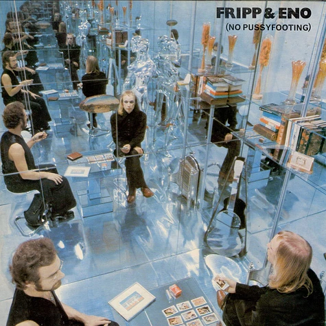 Fripp & Eno - (No Pussyfooting)