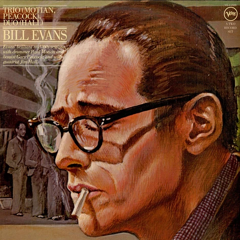 Bill Evans - Trio (Motian, Peacock), Duo (Hall)