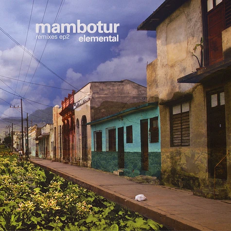Mambotur - Elemental Remixes Part 2