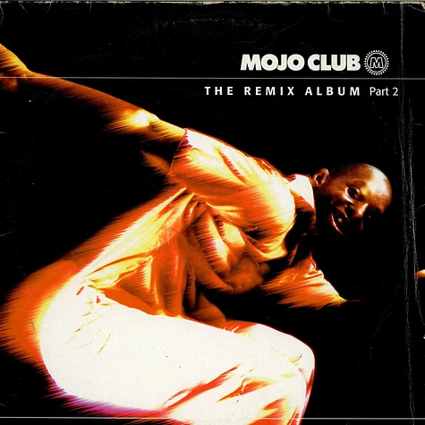 V.A. - Mojo Club - The Remix Album Part 2