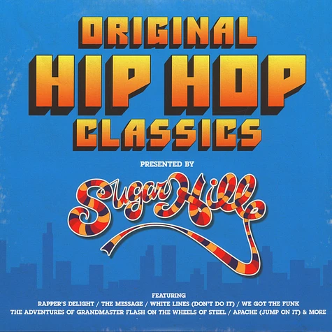 V.A. - Original Hip Hop Classics presented by Sugar Hill Records