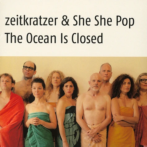 Zeitkratzer & She She Pop - The Ocean Is Closed