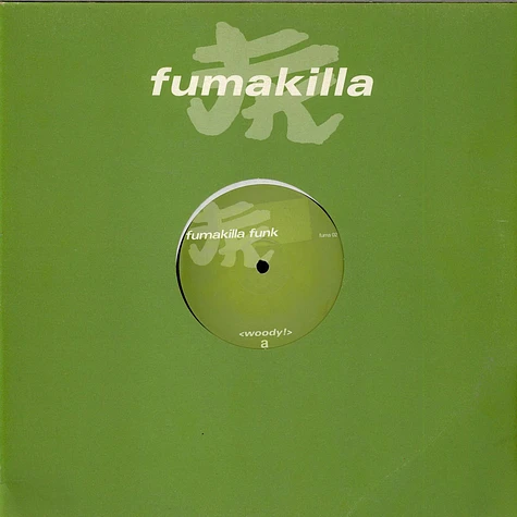 Woody - Fumakilla Funk EP Volume 1