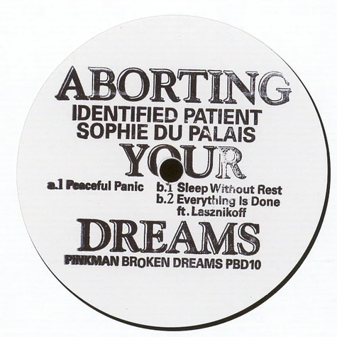 Identified Patient & Sophie du Palais - Aborting Your Dreams
